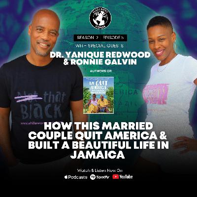 How Dr. Yanique Redwood & Ronnie Galvin Quit America & Built a Beautiful Life in Jamaica How Dr. Yanique Redwood & Ronnie Galvin Quit America & Built a Beautiful Life in Jamaica