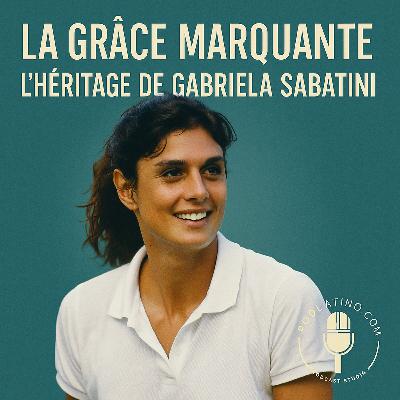 Gabriela Sabatini : L'élégance d'une championne Gabriela Sabatini : L'élégance d'une championne