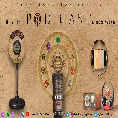 EP:-06 What's Podcast?