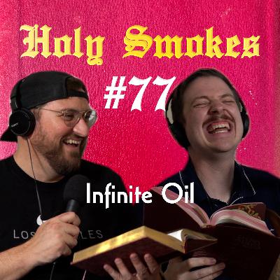 Infinite Oil (w/ Ryan Rosenberg) HSSB #77