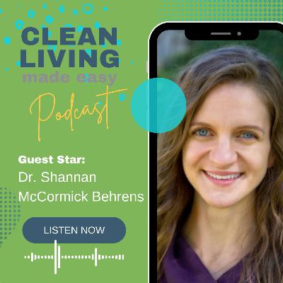 112 - Bumps, Babies, and Beyond: A Holistic Approach to Family Health with Dr.  Shannan McCormick Behrens
