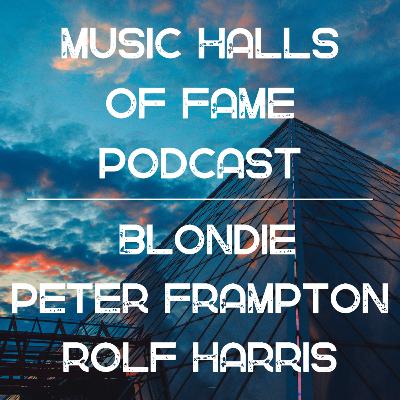 Music Halls of Fame Podcast: 2006 Year in Music, Blondie, Peter Frampton, Rolf Harris, ARIA Hall of Fame
