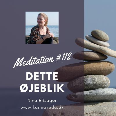 Kort meditation 112 Dette øjeblik