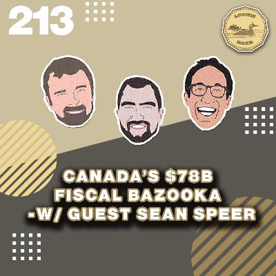 Canada's $78B Fiscal Bazooka - w/ guest Sean Speer