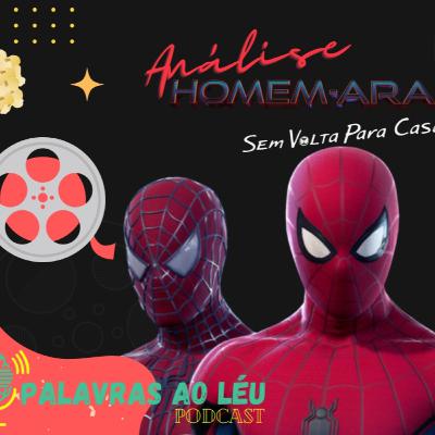 Podcast 02 Palavras ao Léu - Comentário Homem-Aranha: Sem Volta para Casa