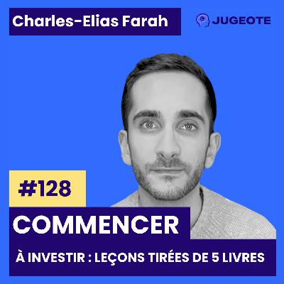 #128 - Commencer à investir : Leçons tirées de 5 livres #128 - Commencer à investir : Leçons tirées de 5 livres