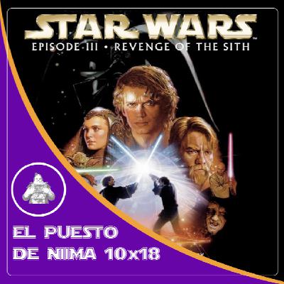 EL PUESTO DE NIIMA 10x18 - Especial EPISODIO III · LA VENGANZA DE LOS SITH - 20º ANIVERSARIO EL PUESTO DE NIIMA 10x18 - Especial EPISODIO III · LA VENGANZA DE LOS SITH - 20º ANIVERSARIO