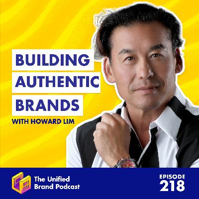 Howard Lim on Authentic Branding: Designing Companies from the Inside Out