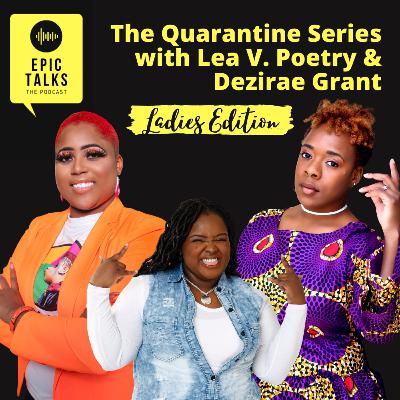 The Quarantine Series with Lea & Dezi