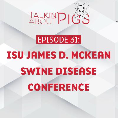 ISU James D. McKean Swine Disease Conference