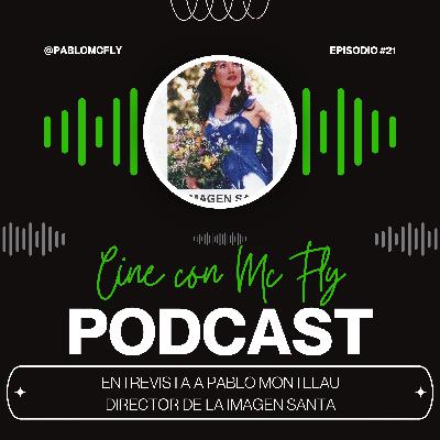 Entrevista a Pablo Montllau - Director de LA IMAGEN SANTA