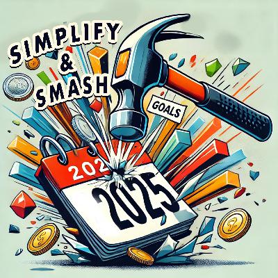 Simplify & Smash: Goal-Setting Blueprint That Stick