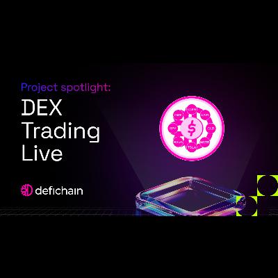#205 Project-Spotlight with DEX Trading Live