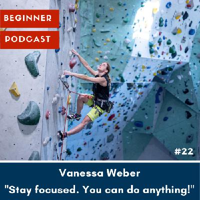 Paraclimberin Vanessa Weber - "Stay focused. You can do anything!" Paraclimberin Vanessa Weber - "Stay focused. You can do anything!"