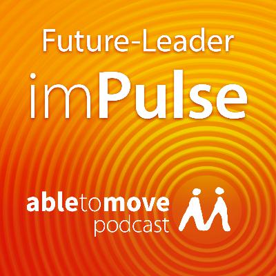 able to move Folge 1 - Interview mit Dr. Julia Badeda - Mut, Klarheit und Vertrauen able to move Folge 1 - Interview mit Dr. Julia Badeda - Mut, Klarheit und Vertrauen