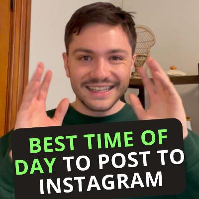 #534: Best Time of Day to Post to Instagram #534: Best Time of Day to Post to Instagram