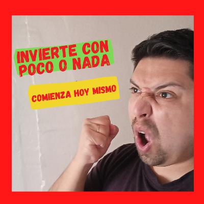 Invierte con poco o nada - Profe financiero