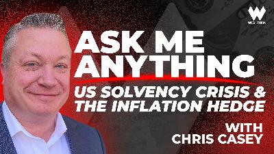 Chris Casey: Ask Me Anything | U.S. Solvency Crisis, Market Top & The Real Risks Ahead