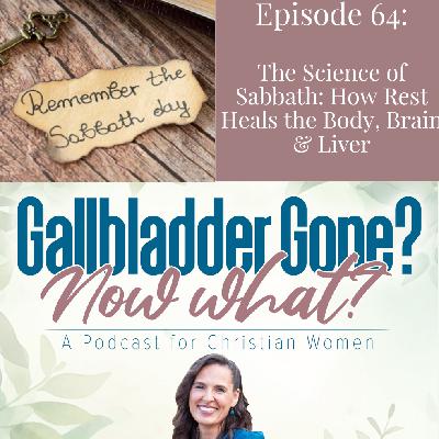 64. The Science of Sabbath: How Rest Heals the Body, Brain & Liver 64. The Science of Sabbath: How Rest Heals the Body, Brain & Liver
