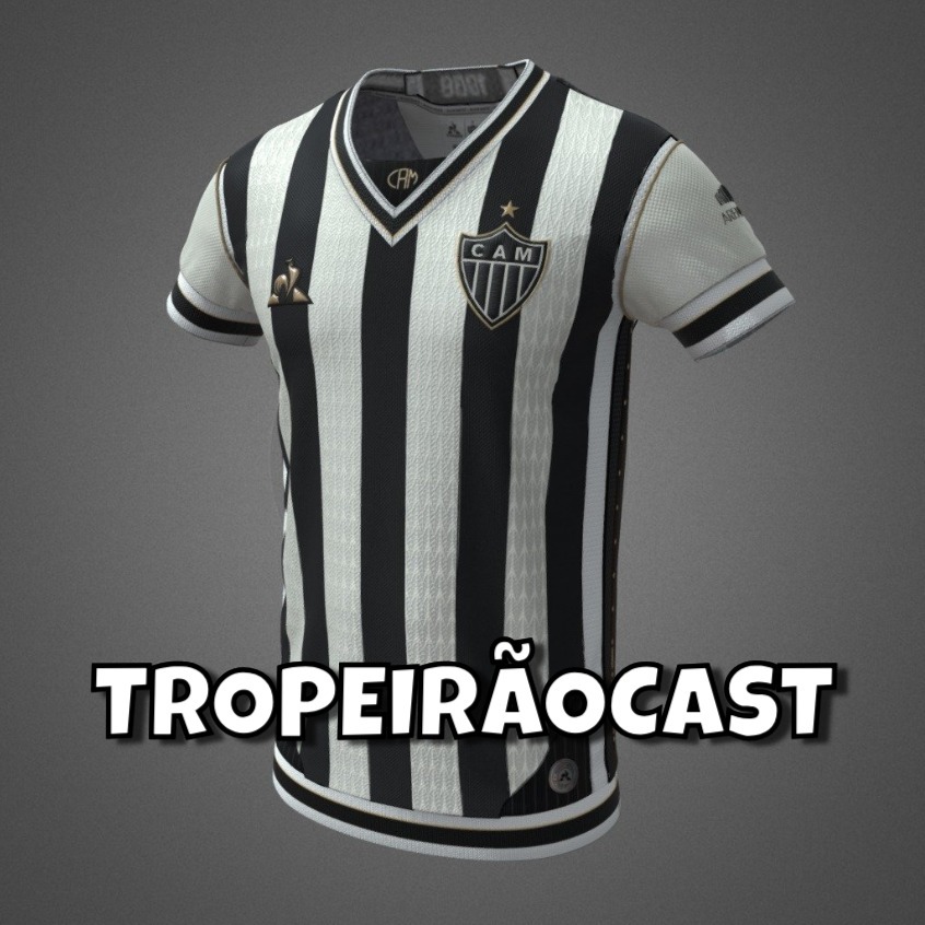 TropeirãoCast - Futebol mineiro, boa prosa e um prato de tropeiro