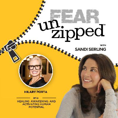 015: Healing, Awakening, and Activating Human Potential with Hilary Porta 015: Healing, Awakening, and Activating Human Potential with Hilary Porta
