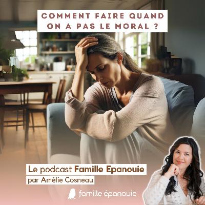 Comment faire quand on a pas le moral ?