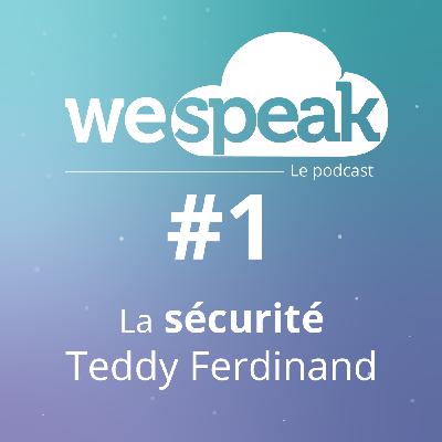 La sécurité du point de vue de Teddy Ferdinand, DevSecOps chez Wescale La sécurité du point de vue de Teddy Ferdinand, DevSecOps chez Wescale