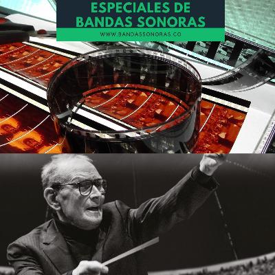 Especiales de Bandas Sonoras: la música de Ennio Morricone