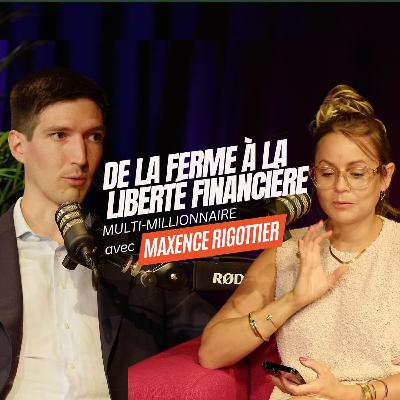 Maxence Rigottier De la ferme à la liberté financiere