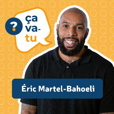 Éric Martel-Bahoeli Éric Martel-Bahoeli