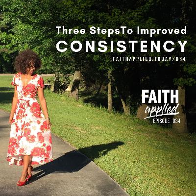 034 Three Tips To Improved Consistency 034 Three Tips To Improved Consistency