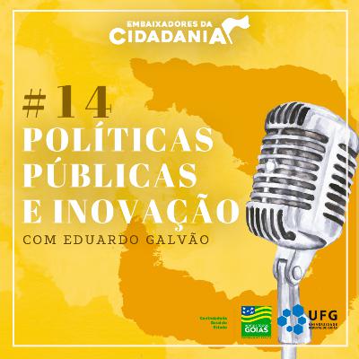 #014 Políticas públicas e inovação: novas formas de participação cidadã #014 Políticas públicas e inovação: novas formas de participação cidadã