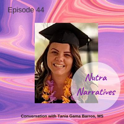 44. Tania Gama Barros, MS: Living Strongly by Trust and Faith
