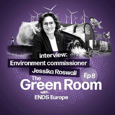 Environment commissioner Jessika Roswall on Europe’s green agenda