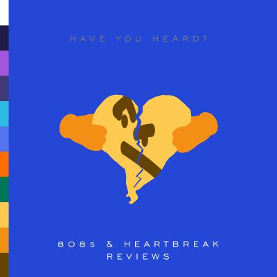 Episode 107 - 808s And Heart Break Episode 107 - 808s And Heart Break