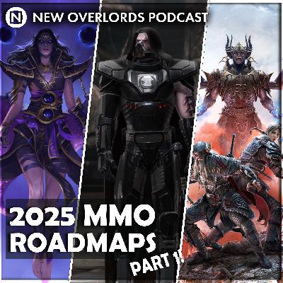 New Overlords Podcast 565: MMO Roadmap of Roadmaps Part 1 New Overlords Podcast 565: MMO Roadmap of Roadmaps Part 1