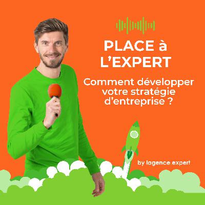 #38 - Comment développer votre stratégie d'entreprise ?