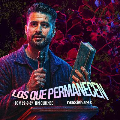 Los Que Permanecen | Maxi Alvarez | Prédicas 2024