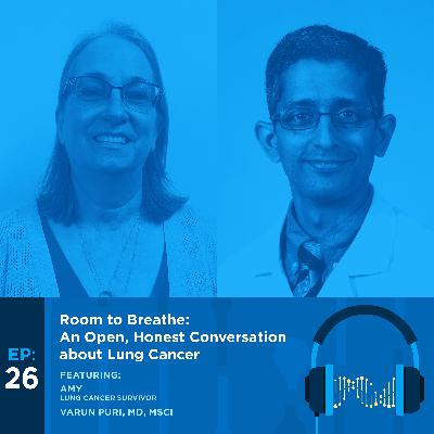 Room to Breathe: An Open, Honest Conversation about Lung Cancer Room to Breathe: An Open, Honest Conversation about Lung Cancer