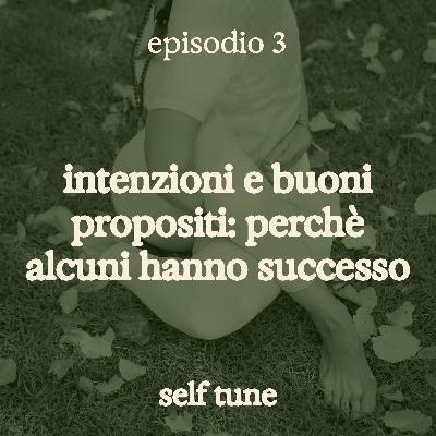 Intenzioni e buoni propositi: perchè alcuni hanno successo