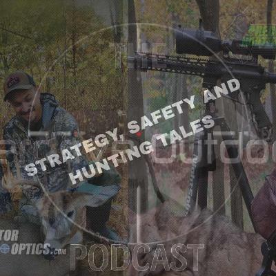 Strategy, Safety and Hunting Tales Strategy, Safety and Hunting Tales