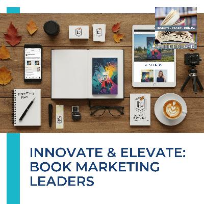Innovate & Elevate: Book Marketing Leaders