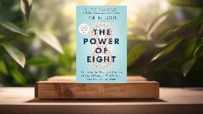 [Review] The Power of Eight (Lynne McTaggart) Summarized