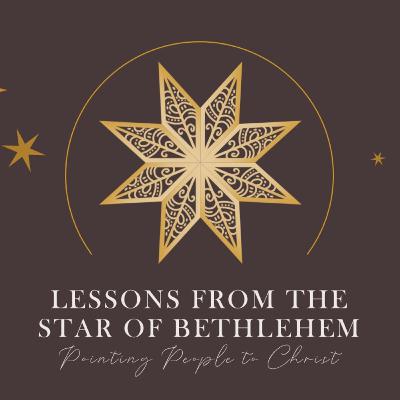 Lessons from the Star of Bethlehem