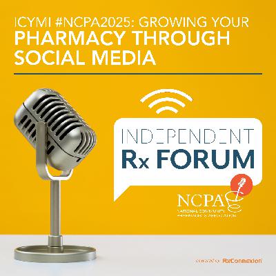 ICYMI #NCPA2025: Growing Your Pharmacy Through Social Media ICYMI #NCPA2025: Growing Your Pharmacy Through Social Media
