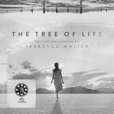 The Tree of Life-Episode 25-The Reel Discussion The Tree of Life-Episode 25-The Reel Discussion
