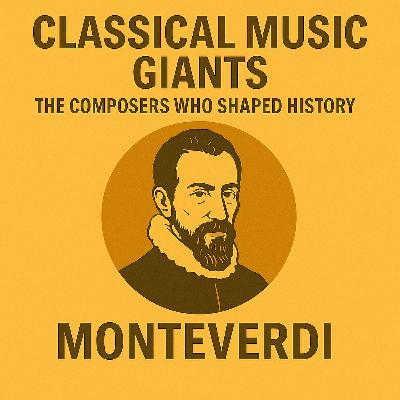 Claudio Monteverdi – The Inventor of Operatic Truth