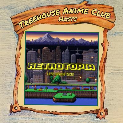 Show #21b - SUPER MARIO IN ANIME - feat. RETROTOPIA PODCAST