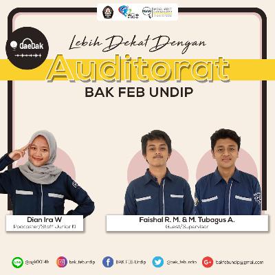 SPECIAL EPISODE : Lebih Dekat dengan Auditorat