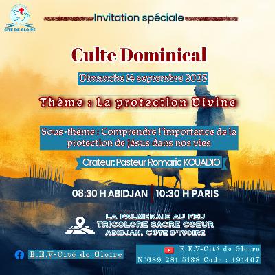 EECG - La Protection Divine - Comprendre la Protection de Jésus dans notre vie - Pasteur Romaric Kouadio EECG - La Protection Divine - Comprendre la Protection de Jésus dans notre vie - Pasteur Romaric Kouadio